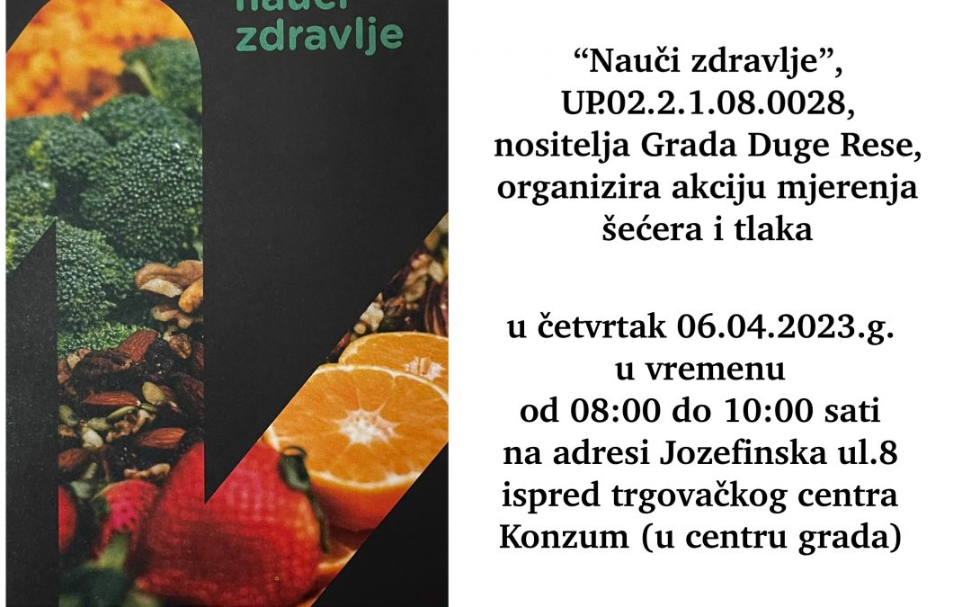Sedma akcija mjerenja tlaka i šećera u sklopu provedbe projekta Nauči zdravlje