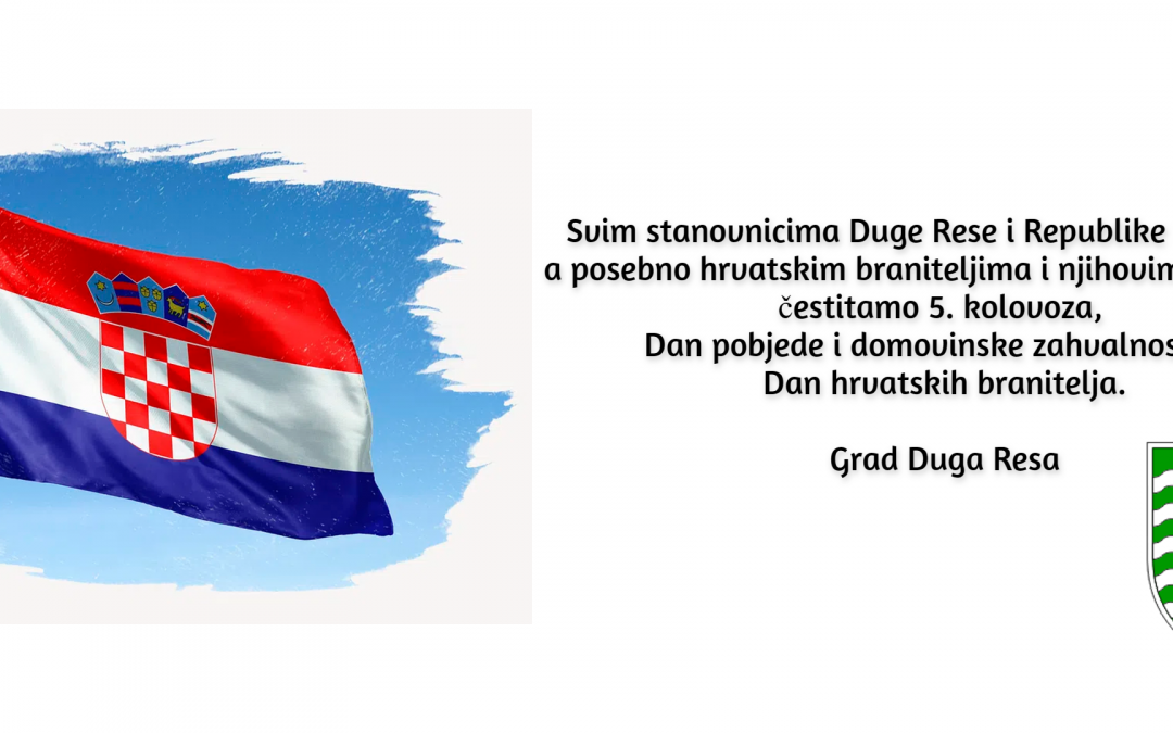Čestitamo Dan pobjede i domovinske zahvalnosti i Dan Hrvatskih branitelja!